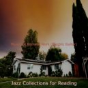 Jazz Collections for Reading - Classic Music for Cooking at Home