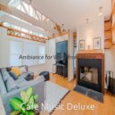 Cafe Music Deluxe - High-class Ambiance for WFH ()