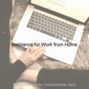 Peaceful Autumn Instrumental Jazz - Energetic Backdrops for Work from Home