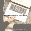 Peaceful Autumn Instrumental Jazz - Energetic Backdrops for Work from Home ()