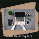 Slow Relaxing Jazz - Classic Backdrops for WFH