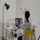 Upbeat Morning Music - Background for Work from Home ()