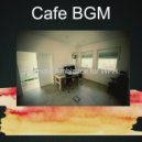 Cafe BGM - Background for WFH