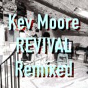 Kev Moore & Arthur Kazarian - Revival