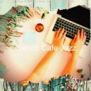 French Cafe Jazz - Carefree Jazz Cello - Vibe for Remote Work