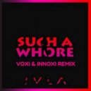 JVLA - Such A Whore