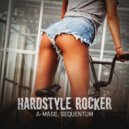 A-Mase pres. Sequentum - Hardstyle Rocker