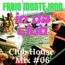 Fabio Montejano - InDaClub #06 / Club House ()