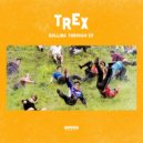 Trex - Rolling Dub