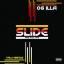 Og Illa & Tally Bandz - SLIDE (feat. Tally Bandz)