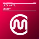 Lazy Ants - Dont Work