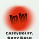 CaseyBoi & Kayy Kash - Red Dot (feat. Kayy Kash)