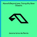 Above & Beyond pres. Tranquility Base - Oceanic