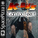 K-Deejays - Can You Feel It