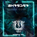 Shredd'er - New Color