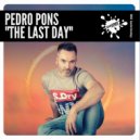 Pedro Pons - The Last Day