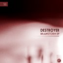Destroyer - Overburned