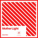 Andy More - Mother Light