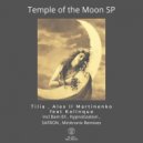 Tilia, Alex ll Martinenko ft. Kalinqua - Temple of the Moon
