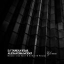 DJ Tarkan & Alexandra McKay - Moment (Ian Tosel & Arthur M Remix)