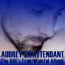 Audrey - J'arrive à toi