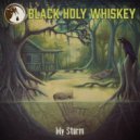 Black Holy Whiskey - Tears