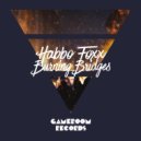Habbo Foxx - Burning Bridges