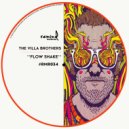 The Villa Brothers - Flow Shake