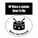 HP Vince feat. Lomalo - News To Me