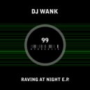 DJ Wank - They Mostly Come At Night