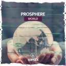 Prosphere - World