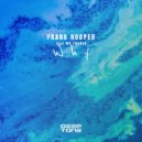 Frank Hooper feat Mr Franco - Why