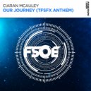 Ciaran McAuley - Our Journey (TFSFX Anthem)