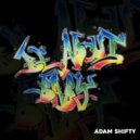 Adam Shifty - Be About Baby