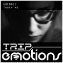 Gueddes - Touch Me