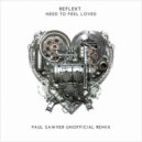 Reflekt - Need To Feel Loved