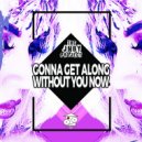 The JBNY Project - Gonna Get Along With Out You Now