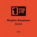 Rhythm Smashers - Delish