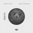 Francisco Castro - Roots