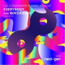 Luca Debonaire & Marc Rousso feat. Boyz R Busy - Everybody