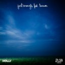 Holly & Baauer - Just Enough