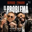 Morgenshtern & Тимати - El Problema