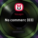 Vasagin - No commerc