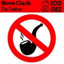 Steve Clack - Me Neither