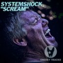 SystemShock - Scream