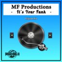 MF Productions - It's Your Funk