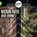 Nickon Faith - Above Ground