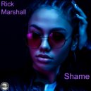 Rick Marshall - Shame