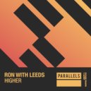 Ron With Leeds - Higher