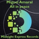Miguel Amaral - My heart is so afraid (From the heart Deep mix)